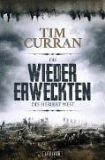 Cover-Bild zum Titel 'DIE WIEDERERWECKTEN DES HERBERT WEST' von 'Tim Curran'