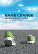 Cover-Bild zum Titel 'Game Change' von 'Felipe S. Gonzales, Ray J. Arnold'