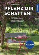 Cover-Bild zum Titel 'Pflanz dir Schatten!' von 'Stefanie Scholz'
