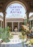 Cover-Bild zum Titel 'Gärten in der Antike' von 'Margarethe König'