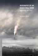 Cover-Bild zum Titel 'Biography of an Industrial Town' von 'Alessandro Portelli'