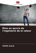 Cover-Bild zum Titel 'Mise en ¿uvre de l'ingénierie de la valeur' von 'Vishal Anand'