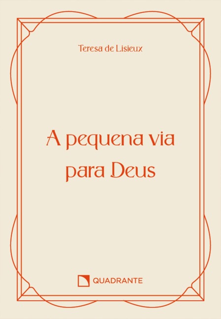 A pequena via para Deus - Pocket Vida Interior - Teresa de Lisieux