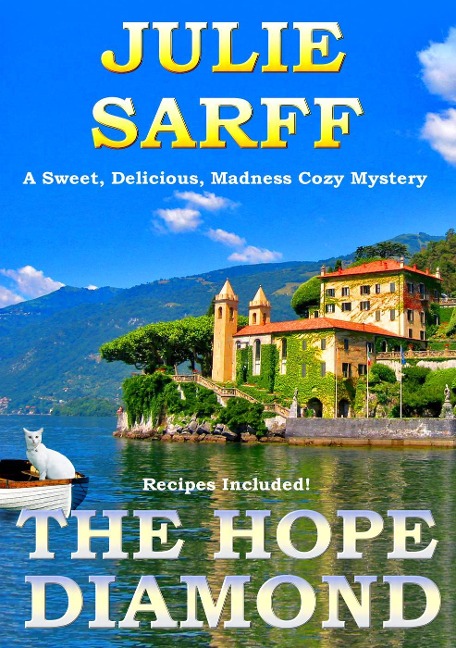 The Hope Diamond (The Sweet Delicious Madness Mystery Series, #1) - Julie Sarff