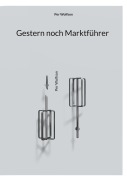 Cover-Bild zum Titel 'Gestern noch Marktführer' von 'Per Wolfson'
