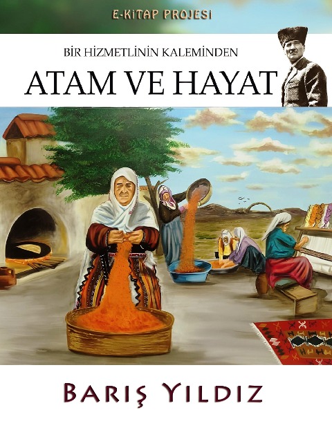 Atam ve Hayat - Baris Yildiz