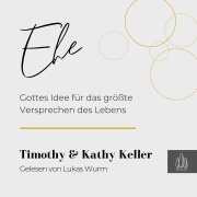 Cover-Bild zum Titel 'Ehe' von 'Kathy Keller, Timothy Keller'