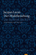 Cover-Bild zum Titel 'Das Seminar, Buch IV: Die Objektbeziehung' von 'Jacques Lacan'