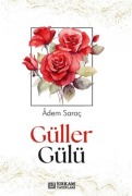 Cover-Bild zum Titel 'Güller Gülü' von 'Adem Sarac'