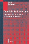 Technik in der Kardiologie - Wilhelm Urbaszek, Armin Bolz