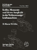 Cover-Bild zum Titel 'Kräfte, Momente und deren Ausgleich in der Verbrennungskraftmaschine' von 'H. Maass, H. Klier'
