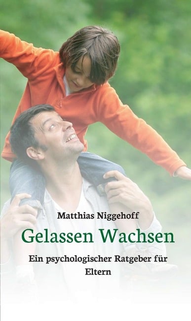 Gelassen Wachsen - Matthias Niggehoff