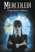 Cover-Bild zum Titel 'Mercoledi. Il romanzo della serie. Stagione uno' von 'Tehlor Kay Mejia'