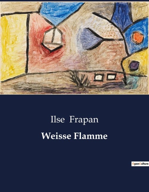 Weisse Flamme - Ilse Frapan