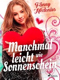 Cover-Bild zum Titel 'Manchmal leicht wie Sonnenschein' von 'Fanny Hedenius'