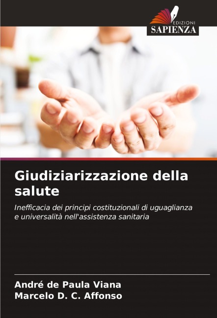 Giudiziarizzazione della salute - André de Paula Viana, Marcelo D. C. Affonso