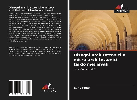 Disegni architettonici e micro-architettonici tardo medievali - Banu Pekol