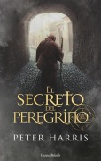 Cover-Bild zum Titel 'El Secreto del Peregrino (the Pilgrim's Secret)' von 'Peter Harris'