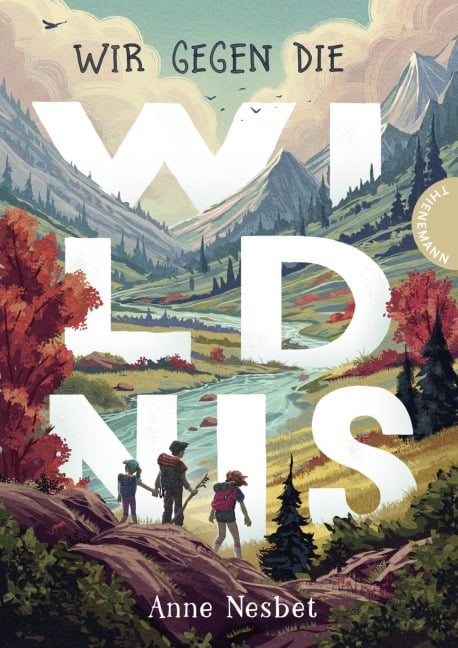 Wir gegen die Wildnis - Anne Nesbet