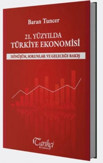 21. Yüzyilda Türkiye Ekonomisi - Baran Tuncer