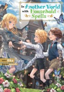 Cover-Bild zum Titel 'In Another World with Household Spells: Volume 1' von 'Rika'
