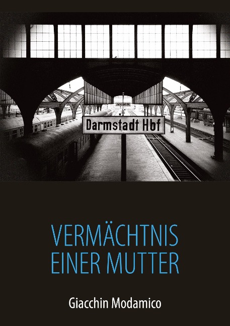 Vermächtnis einer Mutter - Giacchin Modamico