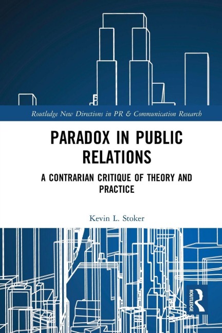 Paradox in Public Relations - Kevin L. Stoker