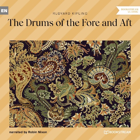 The Drums of the Fore and Aft - Rudyard Kipling