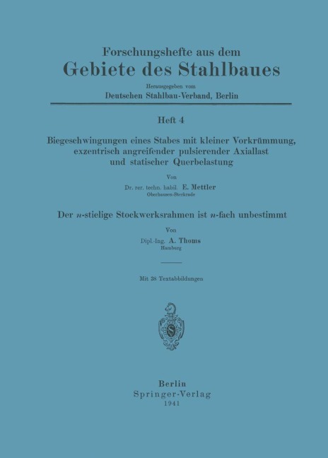 Biegeschwingungen eines Stabes mit kleiner Vorkrümmung, exzentrisch angreifender pulsierender Axiallast und statischer Querbelastung - A. Thoms, A. Mettler