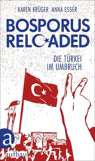 Bosporus reloaded - Karen Krüger, Anna Esser