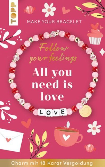 Follow your Feelings - Make your Bracelet - Love VE, 10 Exemplare - 