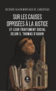 Cover-Bild zum Titel 'Sur les causes opposées à la justice et leur traitement social selon S. Thomas d'Aquin' von 'Richard Alain Marsaud de Labouygue'