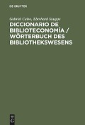 Diccionario de Biblioteconomía - Eberhard Sauppe, Gabriel Calvo