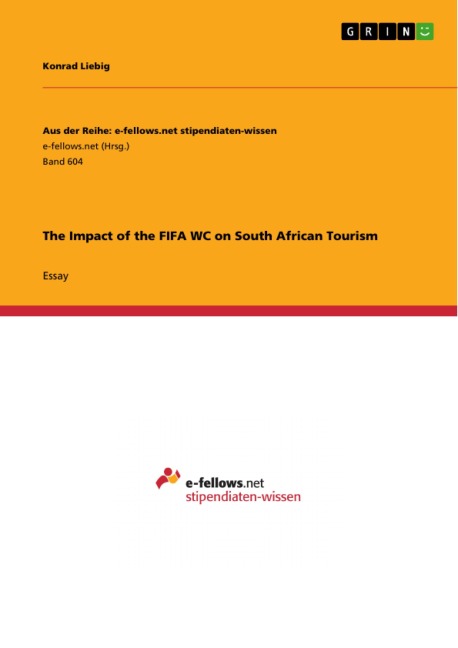 The Impact of the FIFA WC on South African Tourism - Konrad Liebig