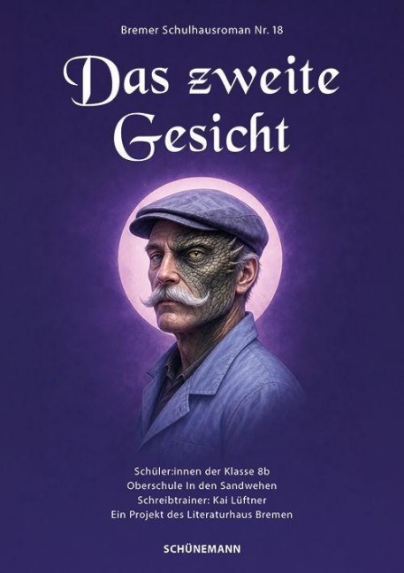 Das zweite Gesicht - Literaturhaus Bremen, Schülerinnen und Schüler der Klasse 8b der Oberschule In den Sandwehen