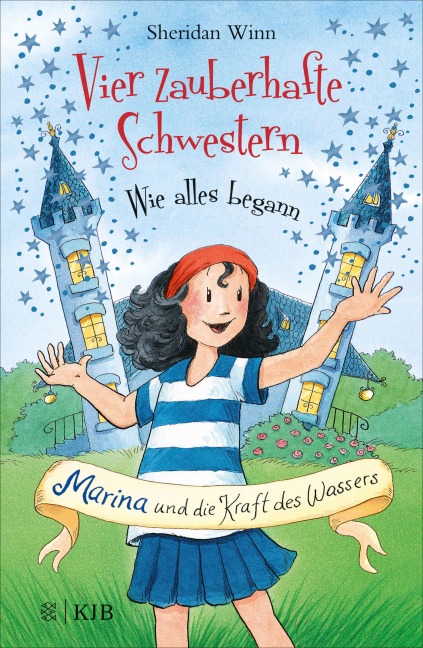 Vier zauberhafte Schwestern - Wie alles begann: Marina und die Kraft des Wassers - Sheridan Winn