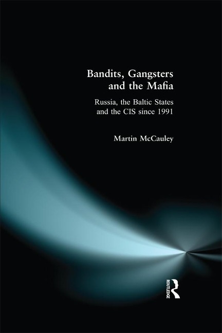 Bandits, Gangsters and the Mafia - Martin Mccauley