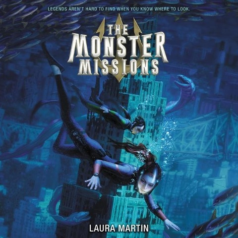 The Monster Missions Lib/E - Laura Martin