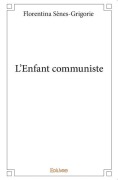 Cover-Bild zum Titel 'L'Enfant communiste' von 'Gérard Sènes'