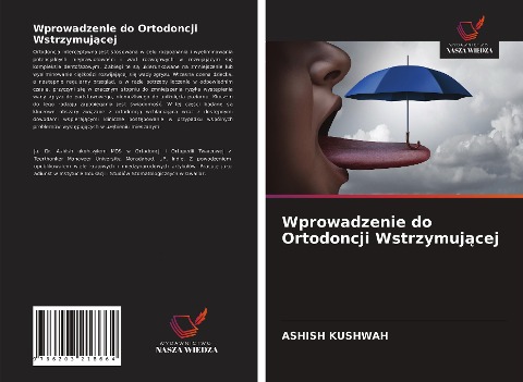 Wprowadzenie do Ortodoncji Wstrzymuj¿cej - Ashish Kushwah