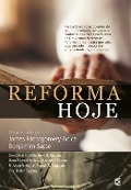 Cover-Bild zum Titel 'Reforma hoje' von 'James Montgomery Boice, Benjamin Sasse'