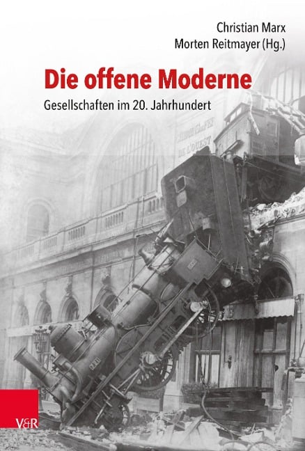 Die offene Moderne - Gesellschaften im 20. Jahrhundert - 