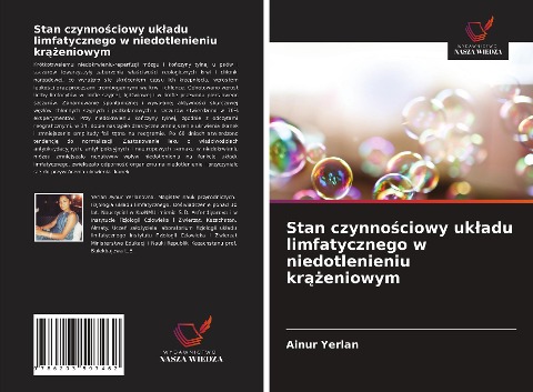 Stan czynno¿ciowy uk¿adu limfatycznego w niedotlenieniu kr¿¿eniowym - Ainur Yerlan