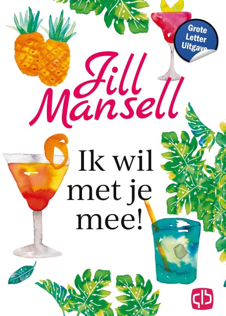 Ik wil met je mee! - Jill Mansell