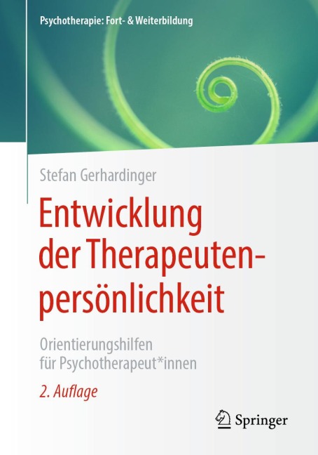 Entwicklung der Therapeutenpersönlichkeit - Stefan Gerhardinger