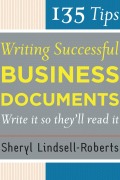 Cover-Bild zum Titel '135 Tips for Writing Successful Business Documents' von 'Sheryl Lindsell-Roberts'