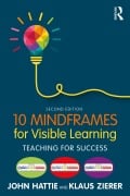 10 Mindframes for Visible Learning - John Hattie, Klaus Zierer