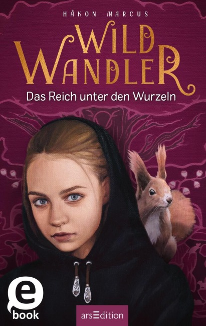 Wildwandler - Das Reich unter den Wurzeln - Håkon Marcus