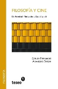 Filosofía y cine - Carlos Fernando Alvarado Duque