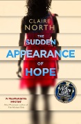 Cover-Bild zum Titel 'The Sudden Appearance of Hope' von 'Claire North'